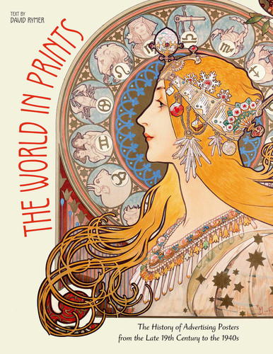 The World in Prints: The History of Advertising Posters from the Late 19th Century to the 1940s book cover by David Rymer