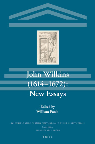 John Wilkins (1614-1672): New Essays [9789004348080]