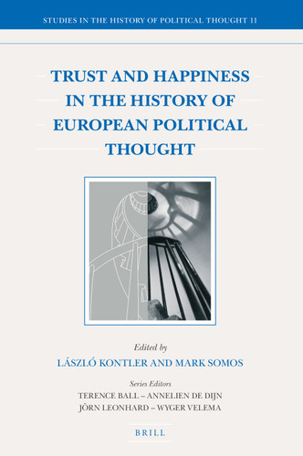 Trust and Happiness in the History of European Political Thought [9789004353664]