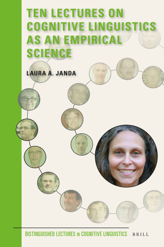 Ten Lectures on Cognitive Linguistics as an Empirical Science [9789004363502]