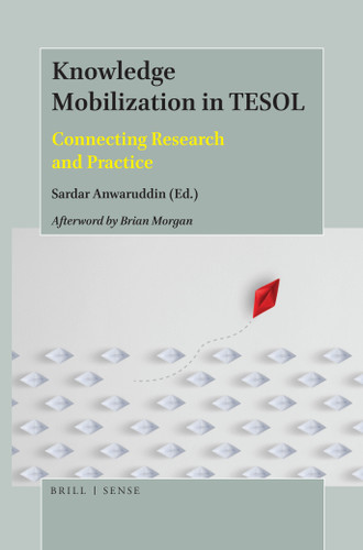 Knowledge Mobilization in TESOL: Connecting Research and Practice [9789004388765]