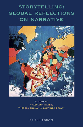 Storytelling: Global Reflections on Narrative [9789004396418]