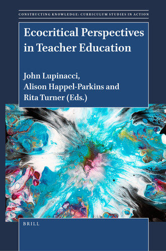 Ecocritical Perspectives in Teacher Education [9789004532786]