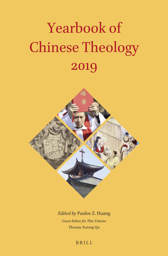 Yearbook of Chinese Theology 2019 [9789004409903]