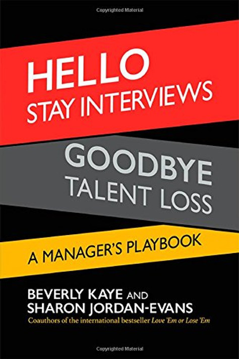 Hello Stay Interviews, Goodbye Talent Loss: A Manager's Playbook Cover