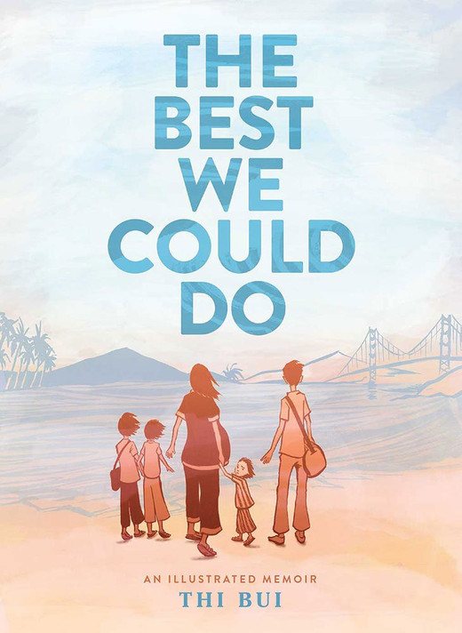 The Best We Could Do: An Illustrated Memoir Cover