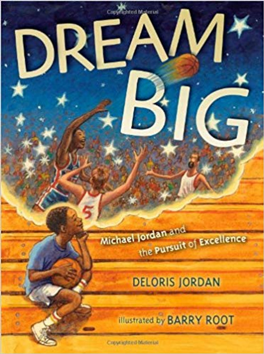 Dream Big: Michael Jordan and the Pursuit of Excellence Cover