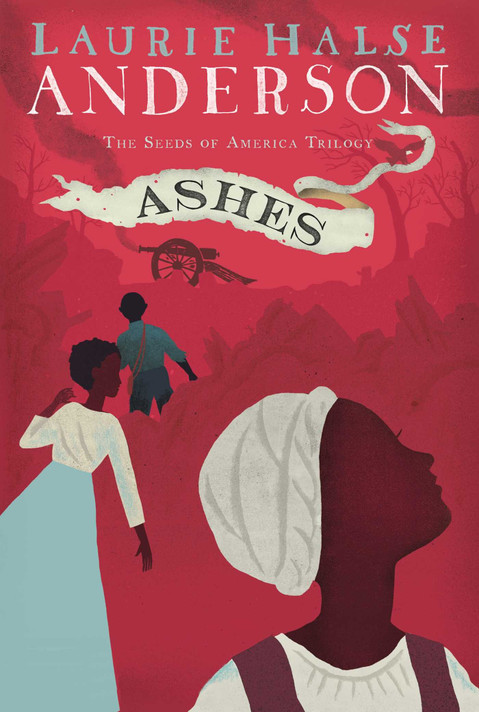 Ashes (The Seeds of America Trilogy) Cover