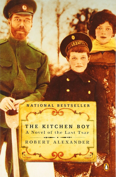 The Kitchen Boy: A Novel of the Last Tsar Cover