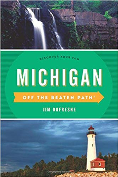 Michigan Off the Beaten Path(r): Discover Your Fun ( Off the Beaten Path Michigan ) (12TH ed.) Cover