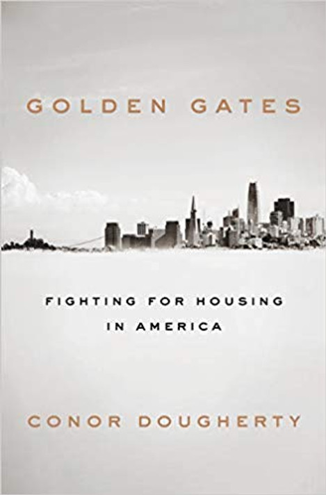 Golden Gates: Fighting for Housing in America Cover