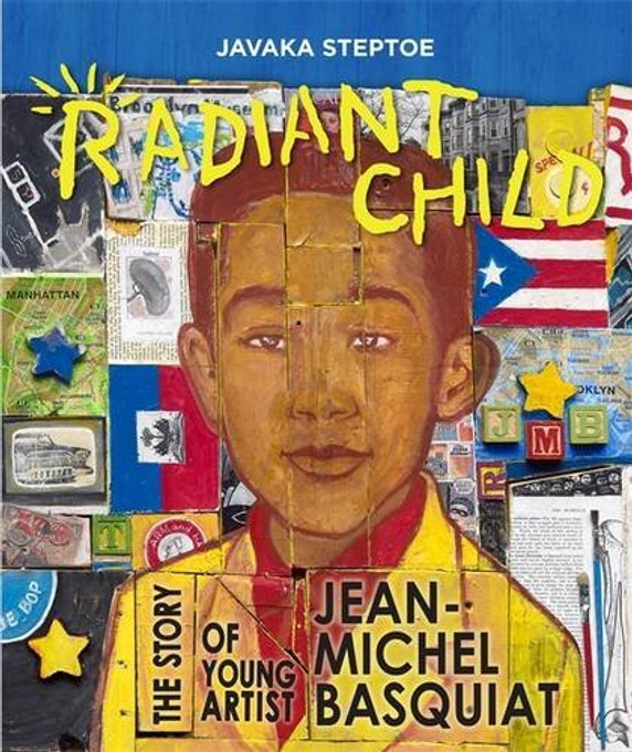 Radiant Child: The Story of Young Artist Jean-Michel Basquiat Cover