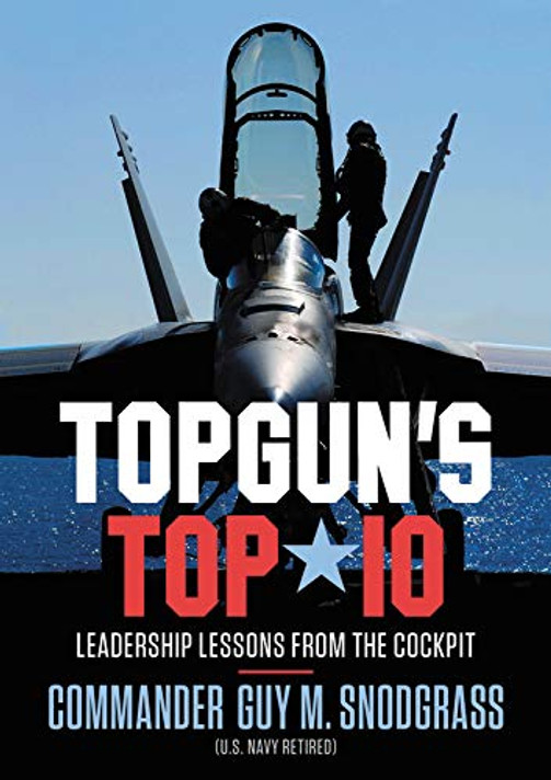 Topgun's Top 10: Leadership Lessons from the Cockpit Cover