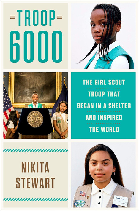 Troop 6000: The Girl Scout Troop That Began in a Shelter and Inspired the World Cover