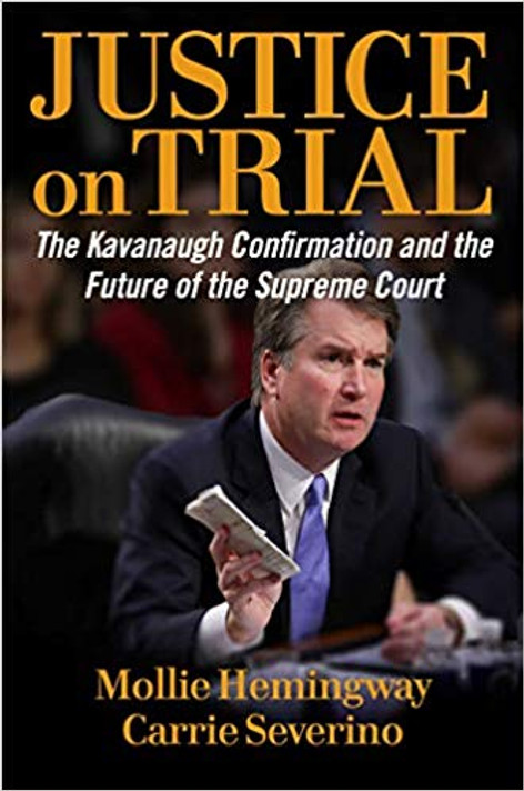 Justice on Trial: The Kavanaugh Confirmation and the Future of the Supreme Court Cover