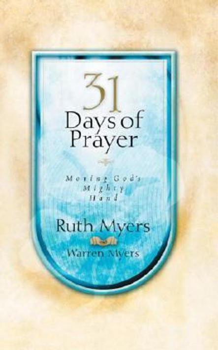 Thirty-One Days of Prayer: Moving God's Mighty Hand Cover