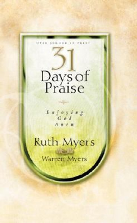 Thirty-One Days of Praise: Enjoying God Anew Cover