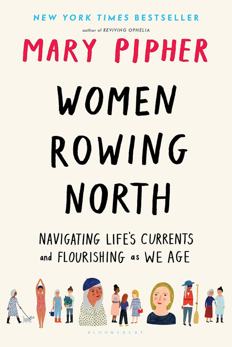 Women Rowing North: Navigating Life's Currents and Flourishing as We Age Cover