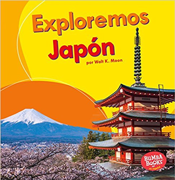 Exploremos Japn / Let's Explore Japan (Exploremos Pases / Let's Explore Countries) (Spanish Edition) (Bumba Bookos en espanol Exploremos pases / Let's Explore Countries) Cover