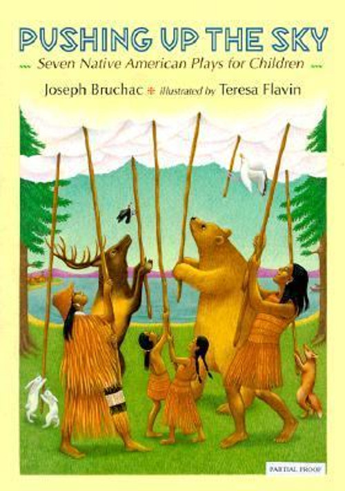 Pushing up the Sky: Seven Native American Plays for Children Cover
