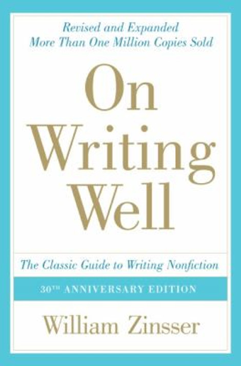 On Writing Well: The Classic Guide to Writing Nonfiction Cover