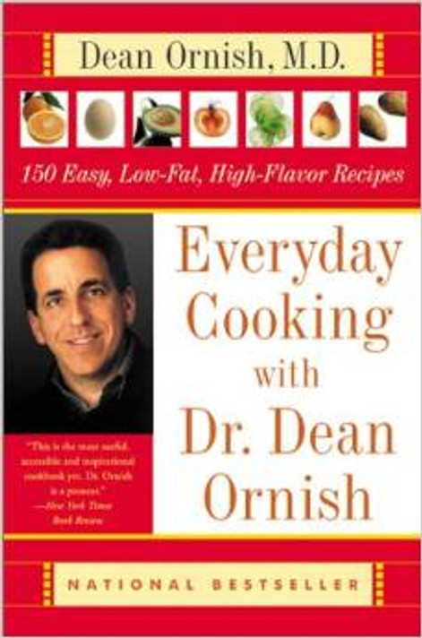 Everyday Cooking with Dr. Dean Ornish: 150 Easy, Low-Fat, High-Flavor Recipes Cover