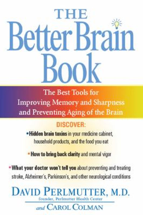 The Better Brain Book: The Best Tools for Improving Memory and Sharpness and for Preventing Aging of the Brain Cover