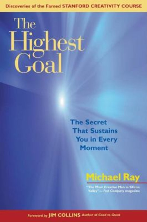 The Highest Goal: The Secret That Sustains You in Every Moment Cover