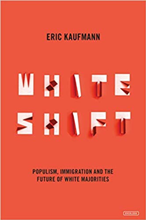 Whiteshift: Populism, Immigration, and the Future of White Majorities Cover