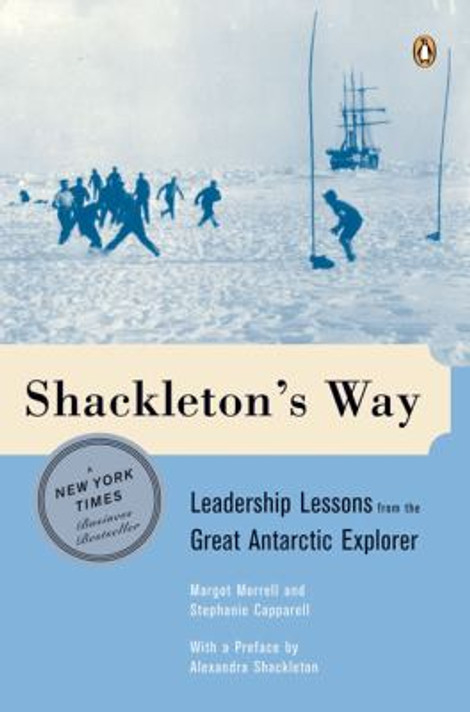 Shackleton's Way: Leadership Lessons from the Great Antarctic Explorer Cover