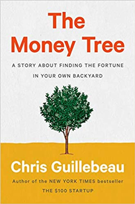 The Money Tree: A Story about Finding the Fortune in Your Own Backyard Cover