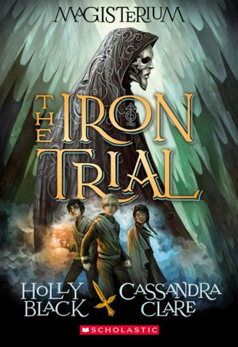 The Iron Trial (Magisterium, Book 1) Cover