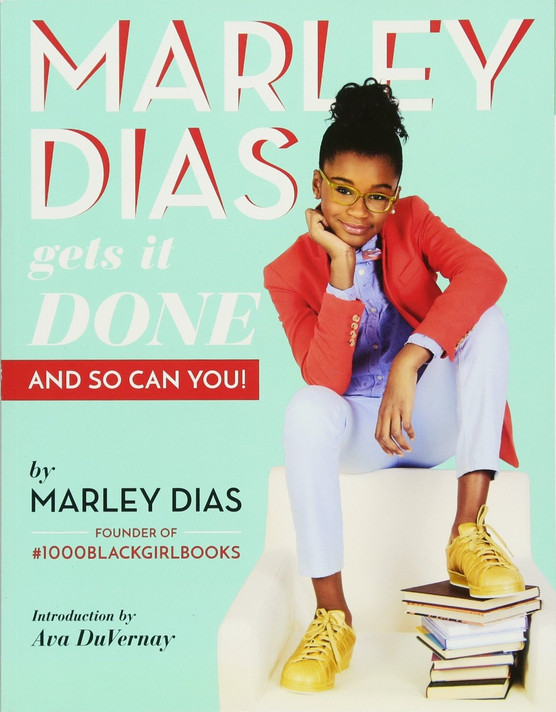 Marley Dias Gets It Done: And So Can You! Cover