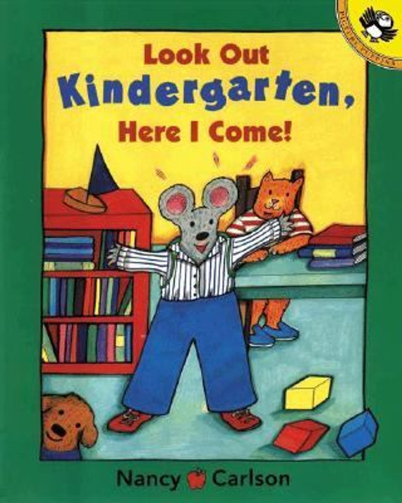 Look Out Kindergarten, Here I Come! Cover