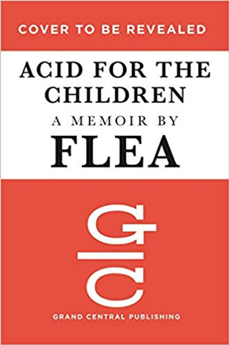 Acid for the Children: A Memoir Cover