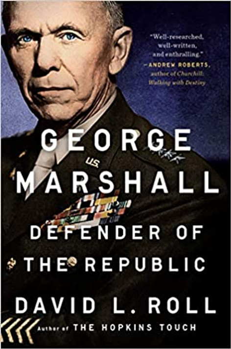 George Marshall: Defender of the Republic Cover