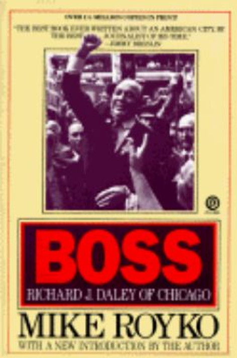 Boss: Richard J. Daley of Chicago Cover