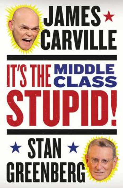 It's the Middle Class, Stupid! Cover