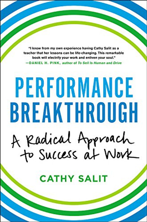 Performance Breakthrough: A Radical Approach to Success at Work Cover