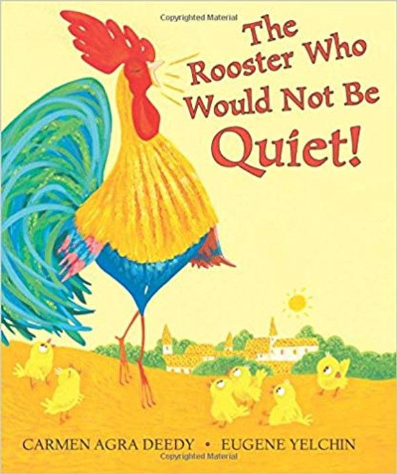 The Rooster Who Would Not Be Quiet! Cover