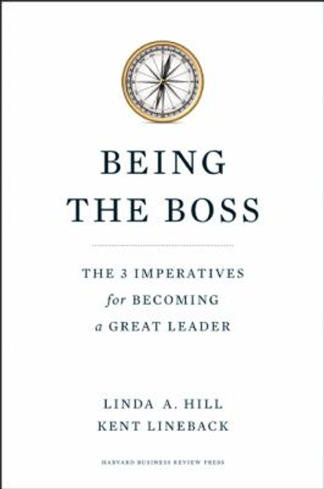 Being the Boss: The 3 Imperatives for Becoming a Great Leader Cover