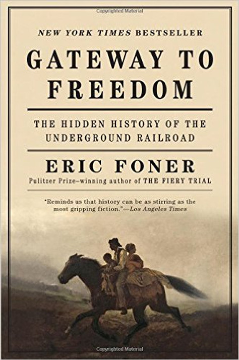 Gateway to Freedom: The Hidden History of the Underground Railroad Cover