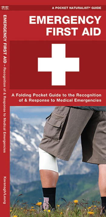 Emergency First Aid: A Folding Pocket Guide to the Recognition of & Response to Medical Emergencies Cover