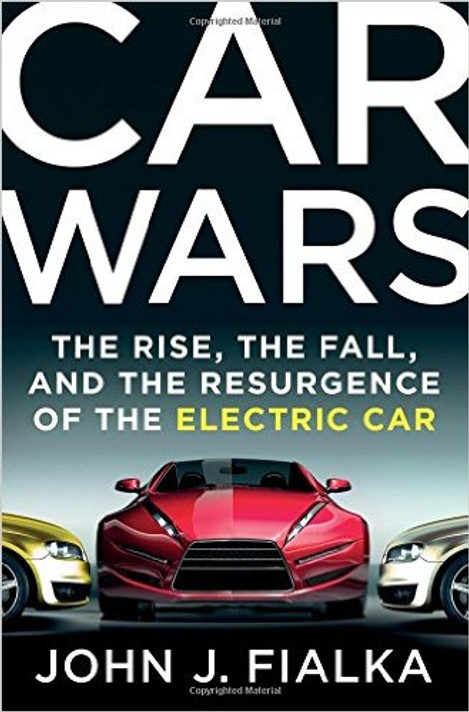 Car Wars: The Rise, the Fall, and the Resurgence of the Electric Car Cover