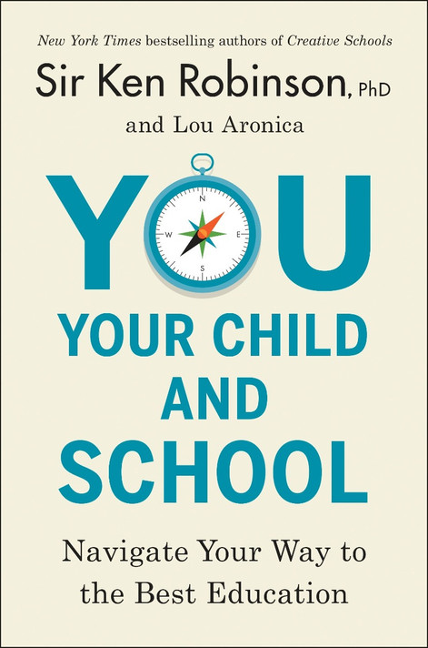 You, Your Child, and School: Navigate Your Way to the Best Education Cover