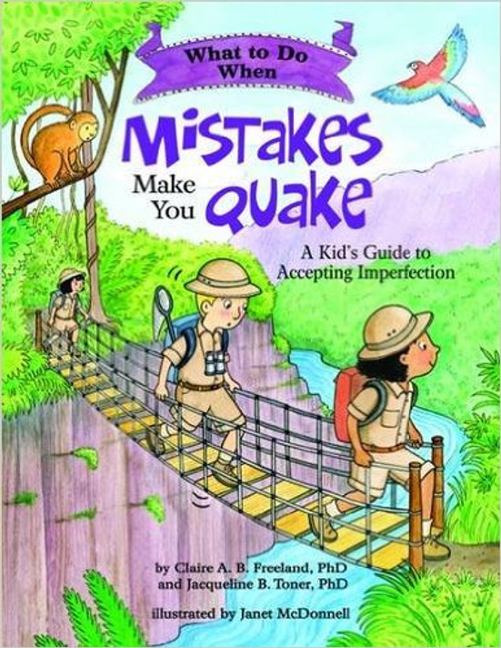 What to Do When Mistakes Make You Quake: A Kid's Guide to Accepting Imperfection Cover