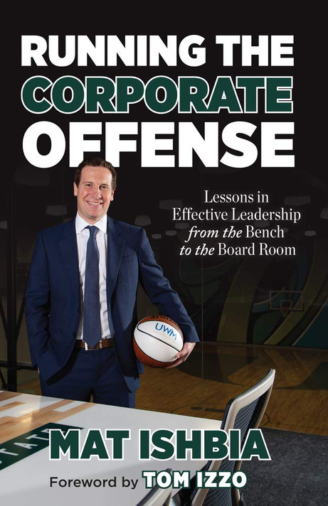 Running the Corporate Offense: Lessons in Effective Leadership from the Bench to the Board Room Cover