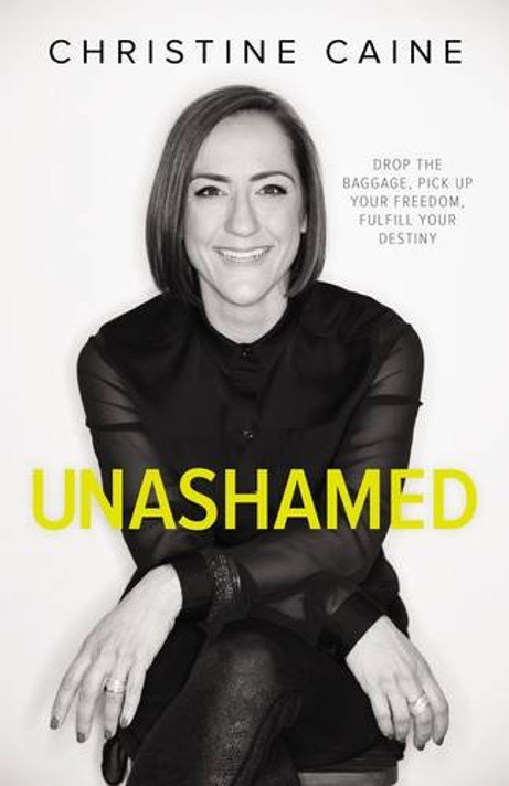 Unashamed: Drop the Baggage, Pick Up Your Freedom, Fulfill Your Destiny Cover