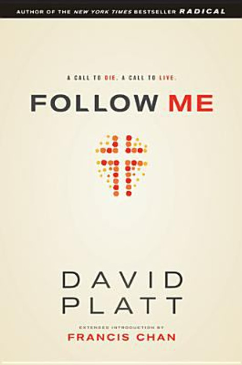 Follow Me: A Call to Die. a Call to Live Cover