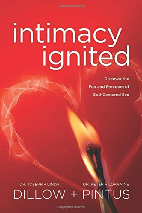 Intimacy Ignited: Discover the Fun and Freedom of God-Centered Sex Cover
